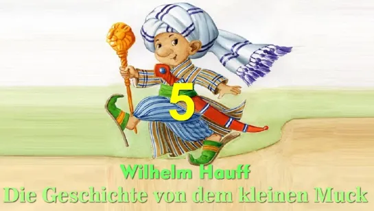 5.5. Der kleine Muck (ОКОНЧАНИЕ)