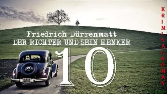 10. Der Richter und sein Henker (F. Dürrenmatt)