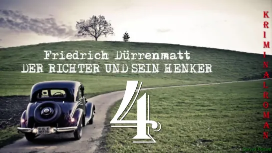 4. Der Richter und sein Henker (F. Dürrenmatt)