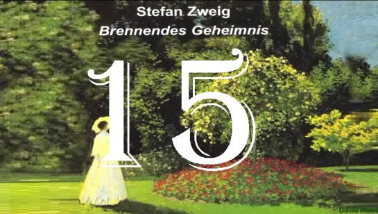 15. Der letzte Traum (последний сон) /Brennendes Geheimnis/S. Zweig