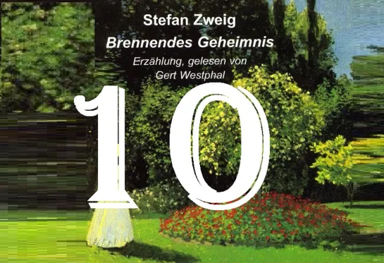 10. Spuren im Mondlicht(следы в лунном свете)/Brennendes Geheimnis/S. Zweig