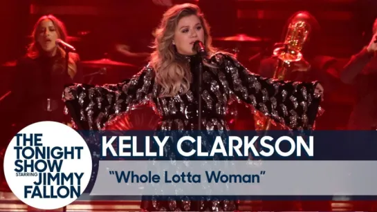 Kelly Clarkson - Whole Lotta Woman (The Tonight Show Live)