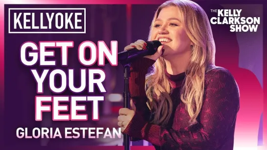 Kelly Clarkson - Get On Your Feet (Gloria Estefan Сover The Kelly Clarkson Show Live)