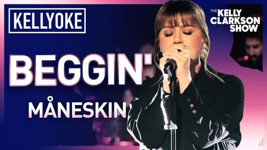 Kelly Clarkson -Beggin (Måneskin Сover The Kelly Clarkson Show Live)