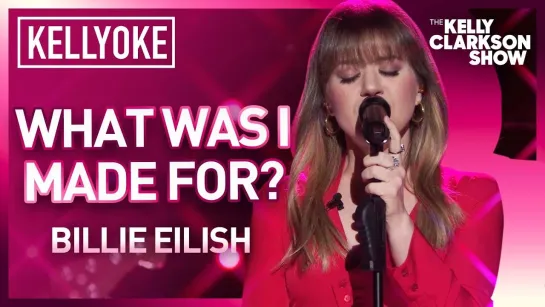 Kelly Clarkson - What Was I Made For? (Billie Eilish Сover The Kelly Clarkson Show Live)