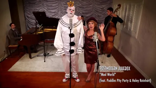 Mad World - Vintage Vaudeville - Style Cover ft. Puddles Pity Party & Haley Reinhart