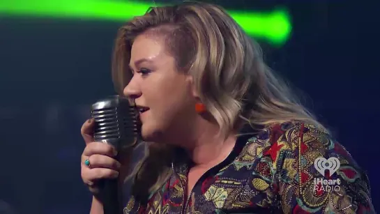 Kelly Clarkson - Stronger (Live on IHeart Radio)