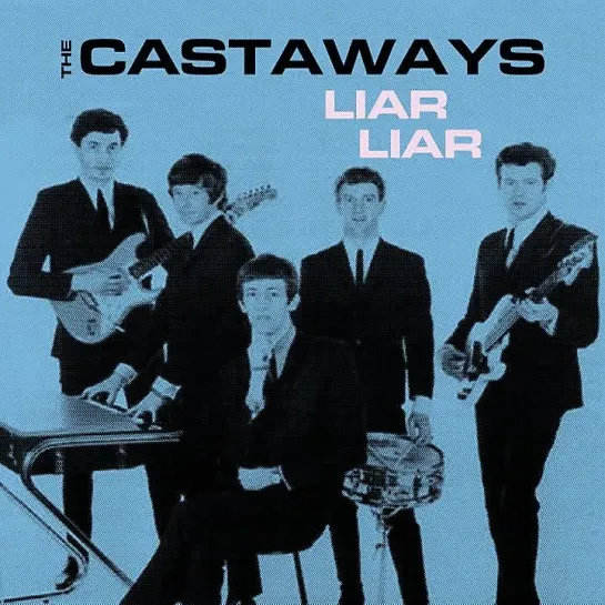 The Castaways - Liar Liar 🎧🎶