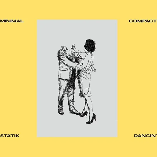 Minimal Compact - Statik Dancin' (Instrumental) 🎧🎶