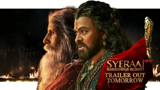 Trailer releases tomorrow! - SyeRaaNarasimhaReddy