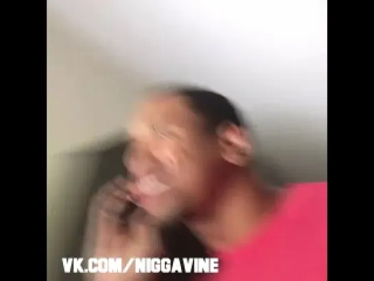 I have to many friends like this  (Nigga Vine)