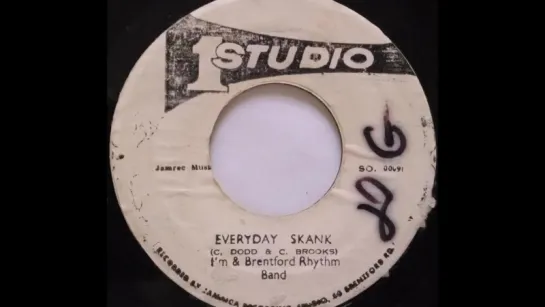 IM & BRENTFORD RHYTHM BAND - Everyday Skank