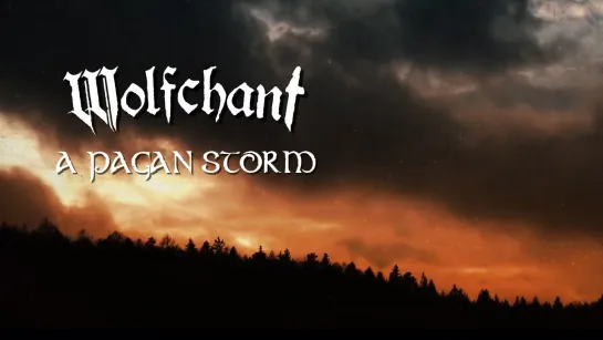 WOLFCHANT - A Pagan Storm [Official Videoclip] 2024