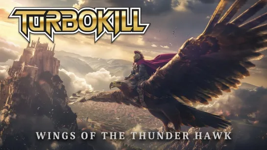 Turbokill - Wings Of The Thunder Hawk [Official Lyric Video / Visualizer] 2024