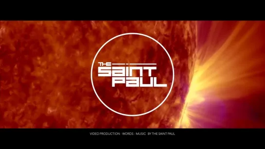 THE SAINT PAUL - Melancholy Of The Sun (The Saint Paul Remix) [Official Videoclip] 2024