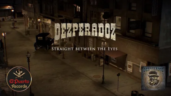 Dezperadoz - Straight Between The Eyes [Official Videoclip] 2024