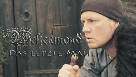 WOLFENMOND – Das letzte Mahl [Official Videoclip] 2021