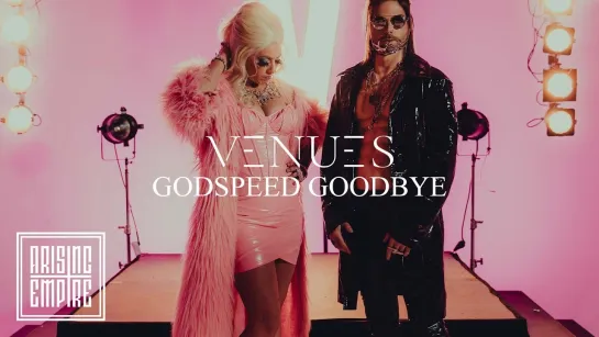 VENUES - Godspeed, Goodbye [Official Videoclip] 2024