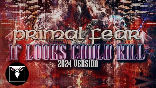 PRIMAL FEAR - If Looks Could Kill (2024 Version) [Official Lyric Video / Visualizer] 2024