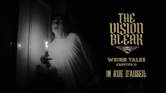 The Vision Bleak - Weird Tales Chapter II [Official Videoclip] 2024