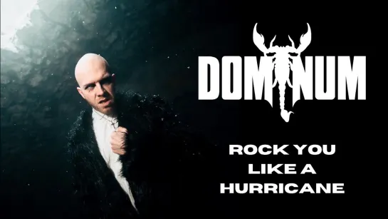 DOMINUM - Rock You Like A Hurricane [Official Videoclip] 2024