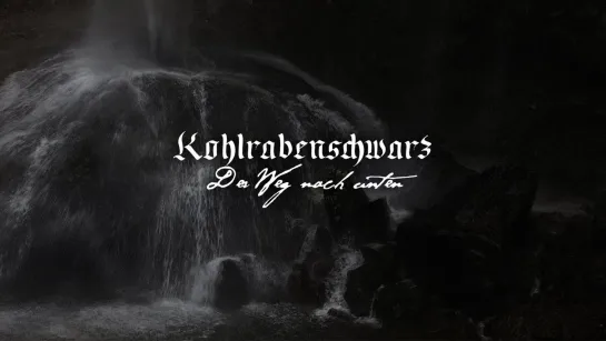 KOHLRABENSCHWARZ - Der Weg nach unten [Official Videoclip] 2024