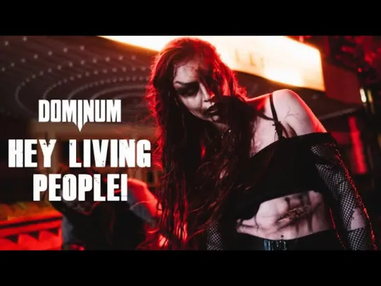 DOMINUM - Hey Living People [Official Videoclip] 2023