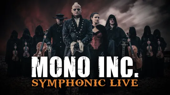 MONO INC. - Symphonic Live 2019 [Official Live Video] 2019