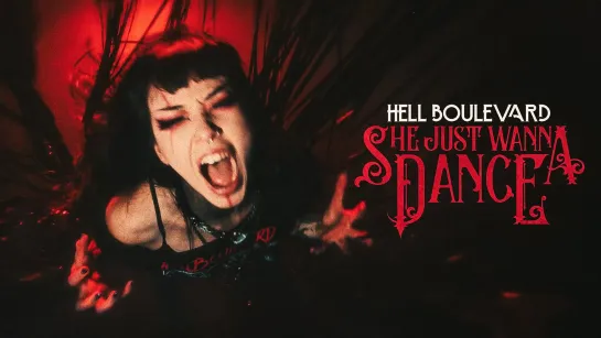 Hell Boulevard - She Just Wanna Dance [Official Videoclip] 2023