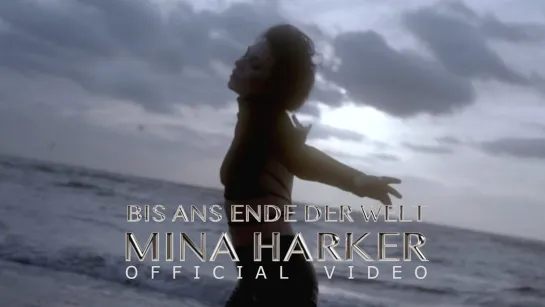 Mina Harker - Bis ans Ende der Welt [Official Videoclip] 2022