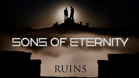 SONS OF ETERNITY - Ruins [Official Lyric Video / Visualizer] 2023