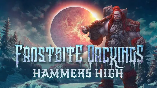 FROSTBITE ORCKINGS - Hammers High [Official Lyric Video / Visualizer] 2023