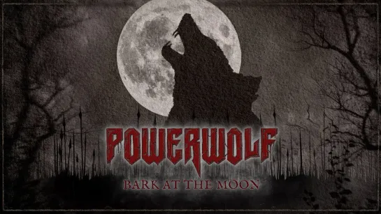 POWERWOLF - Bark At The Moon [Official Lyric Video / Visualizer] 2023