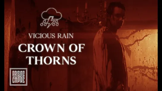 VICIOUS RAIN - Crown of Thorns [Official Videoclip] 2023