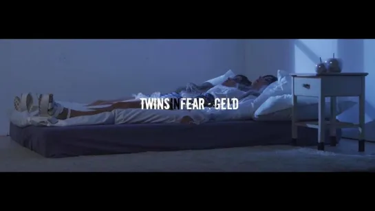 Twins in Fear - Geld [Official Videoclip] 2020