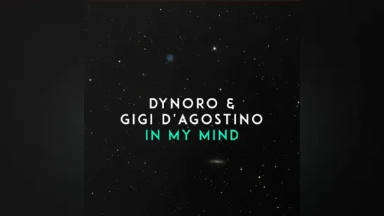 Dynoro feat. Gigi D`Agostino - In My Mind (Official Music Video) || клубные видеоклипы