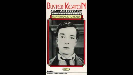 Buster Keaton: A Hard Act to Follow (cap.1 vose)