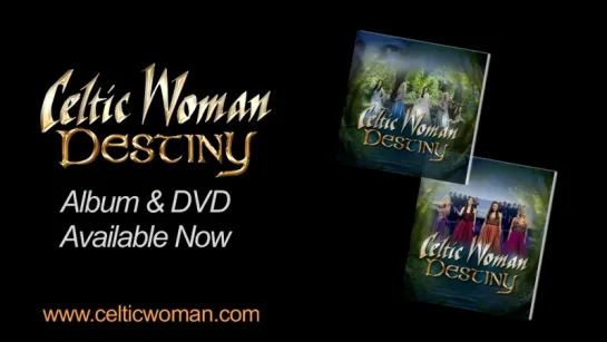 Celtic Woman Destiny ~ My Land (Live)