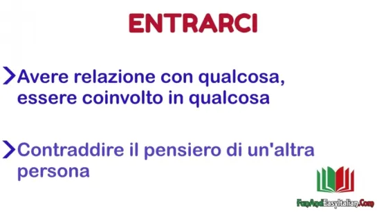 Verbo pronominale  ENTRARCI