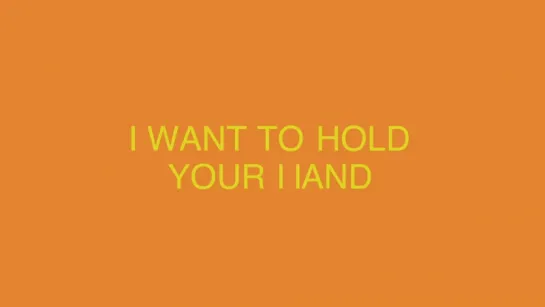 I Want To Hold You Hand