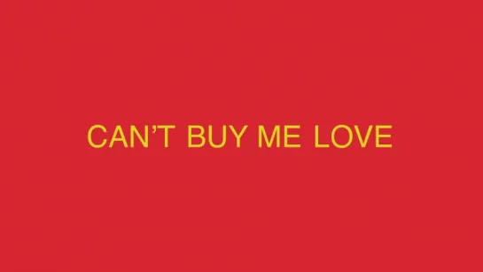 Can't Buy Me Love