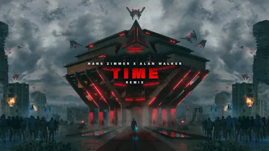 Hans Zimmer  Alan Walker  Time Official Remix_1080p