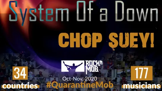 System Of A Down  Chop Suey 177 musicians from 34 countries QuarantineMob rocknmob_1440p