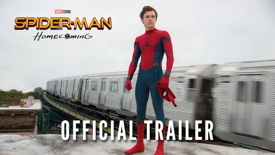 FIRST OFFICIAL Trailer for Spider_Man_ Homecoming