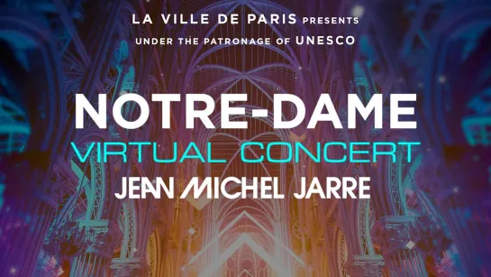 Jean-Michel Jarre - Welcome To The Other Side (Notre-Dame Virtual Concert)