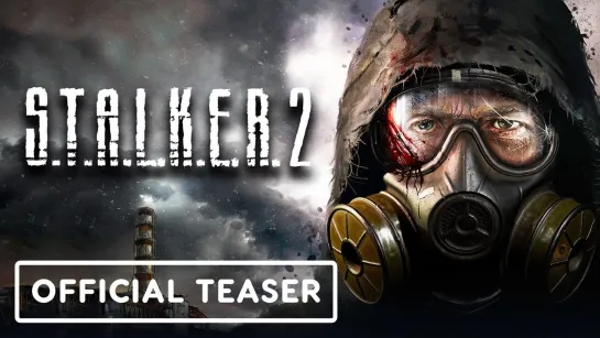 S.T.A.L.K.E.R. 2 Official In-Engine Gameplay Teaser