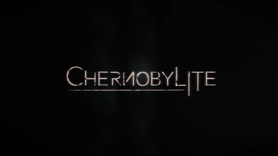 Chernobylite Announcement Trailer