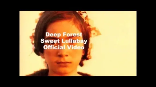 Deep Forest - Sweet Lullaby [360]