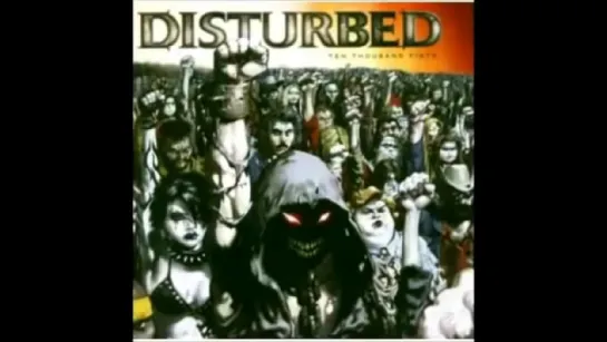 Disturbed   Ten Thousand Fists Full Album