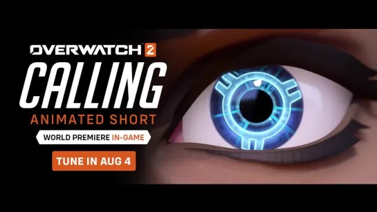 Трейлер новой короткометражки "The Calling" | Overwatch 2 — смотрите в игре 4 августа